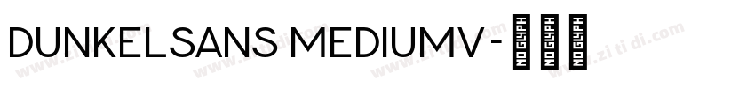 DunkelSans Mediumv字体转换 DunkelSans Mediumv字体转换